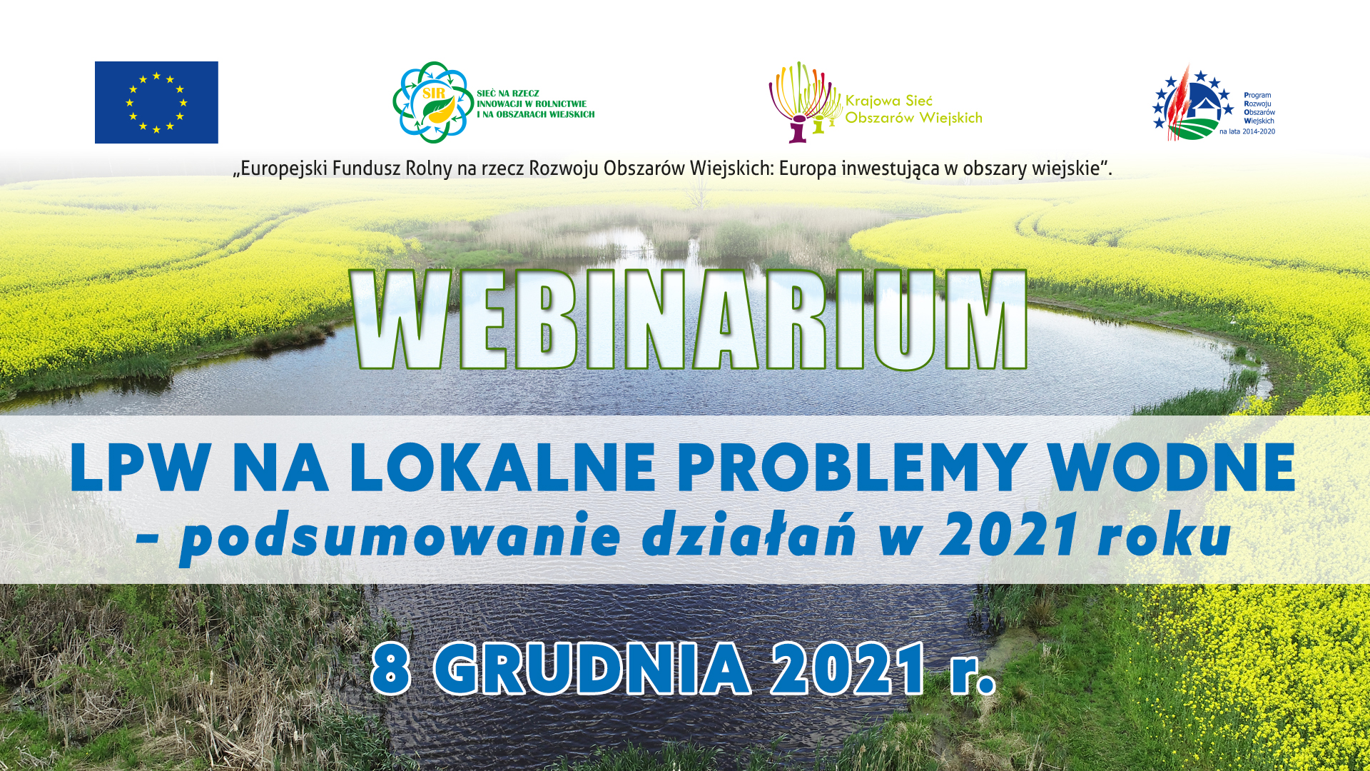 Webinarium "LPW na Lokalne Problemy Wodne - podsumowanie działań w 2021 roku"