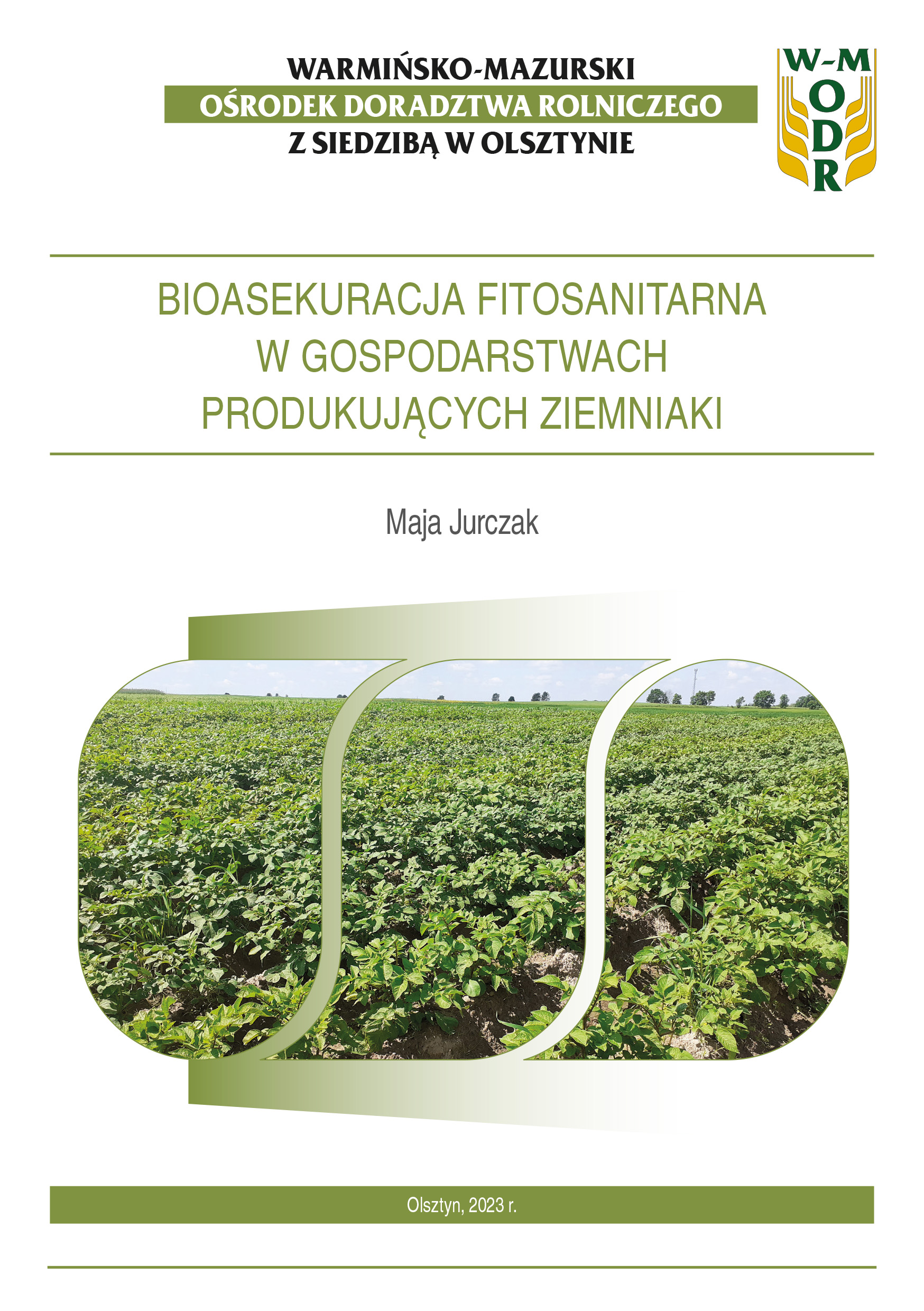 Bioasekuracja fitosanitarna w gospodarstwach produkujących ziemniaki