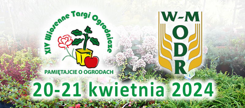XIV Wiosenne Targi Ogrodnicze, 20-21.04.2024 r.