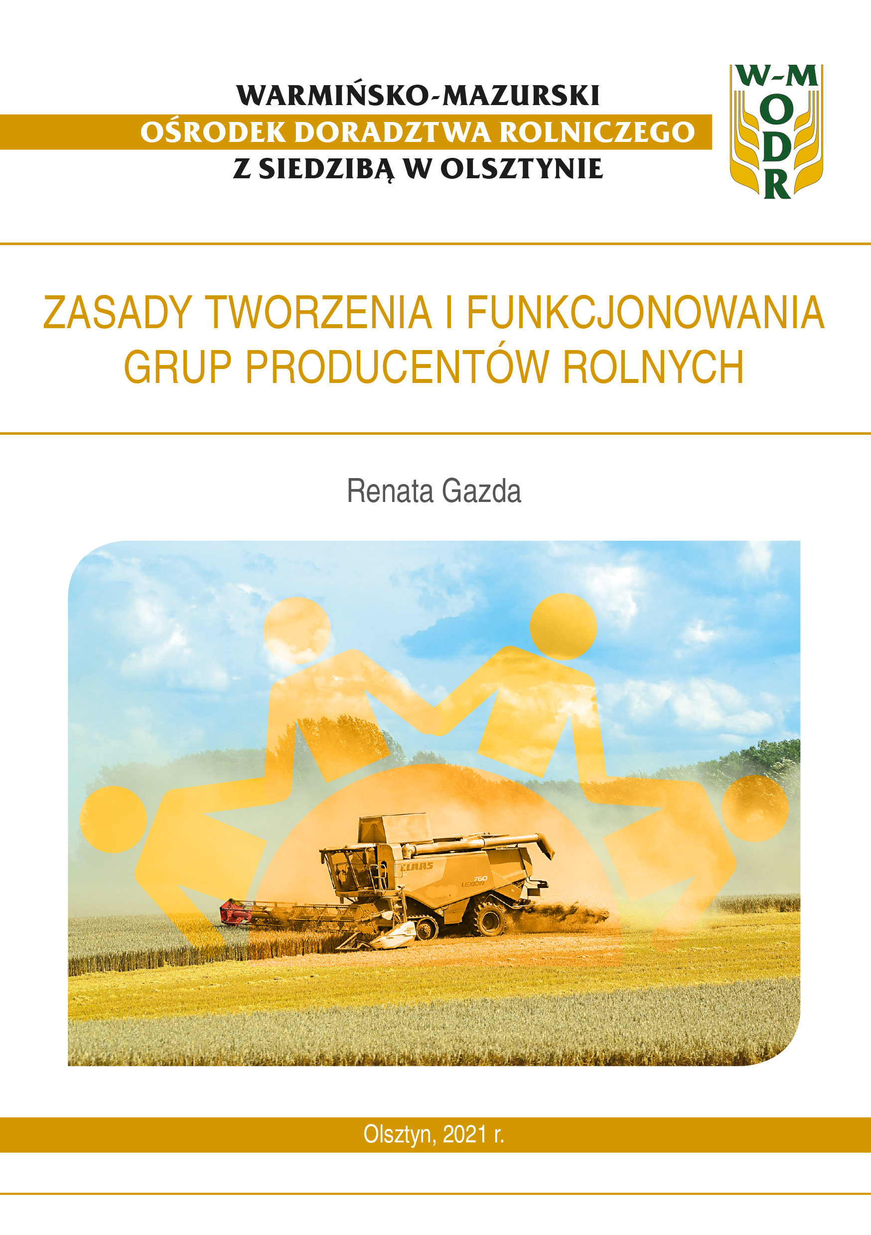 Zasady tworzenia i funkcjonowania grup producentów rolnych