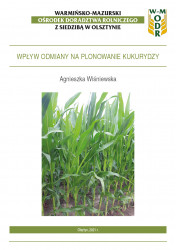 Wpływ odmiany na plonowanie kukurydzy