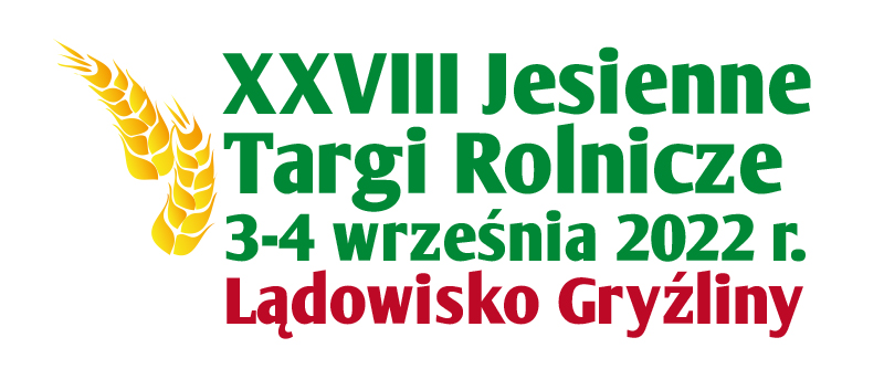 XXVIII Jesienne Targi Rolnicze 3-4 września 2022 r. Lądowiska Gryźliny