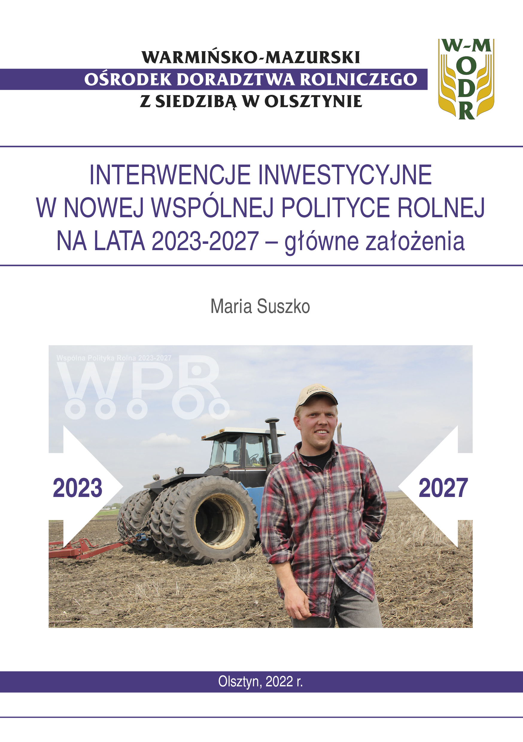 Interwencje inwestycyjne w nowej Wspólnej Polityce Rolnej na lata 2023-2027 – główne założenia