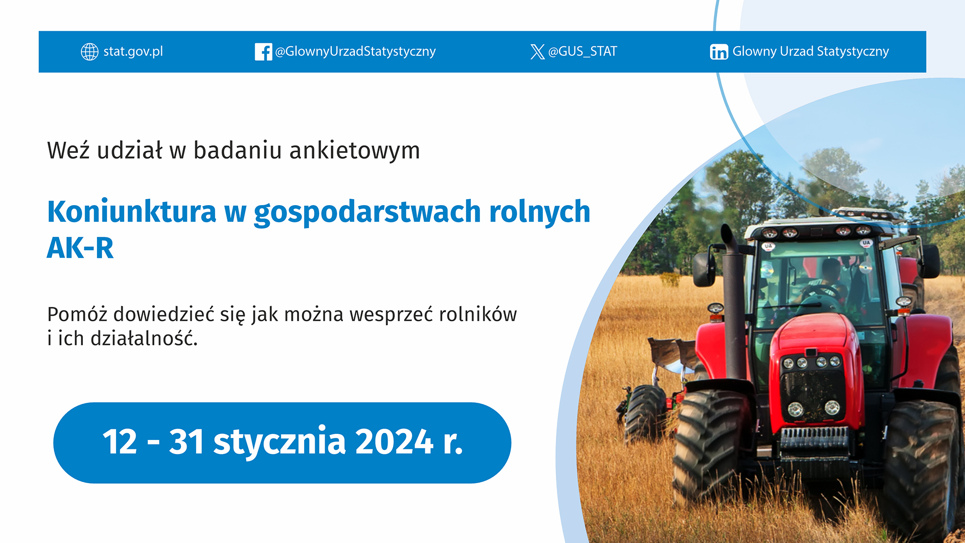 Badanie statystyczne z zakresu rolnictwa - Ankieta koniunktury w gospodarstwie rolnym 12-31.01.2024 r.