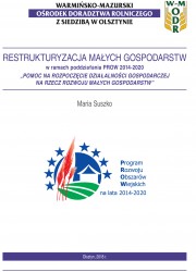Restrukturyzacja małych gospodarstw w ramach poddziałania PROW 2014-2020