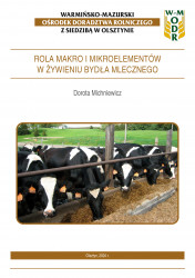 Rola makro i mikroelementów  w żywieniu bydła mlecznego