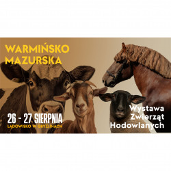 Podsumowanie Warmińsko-Mazurskiej Wystawy Zwierząt Hodowlanych