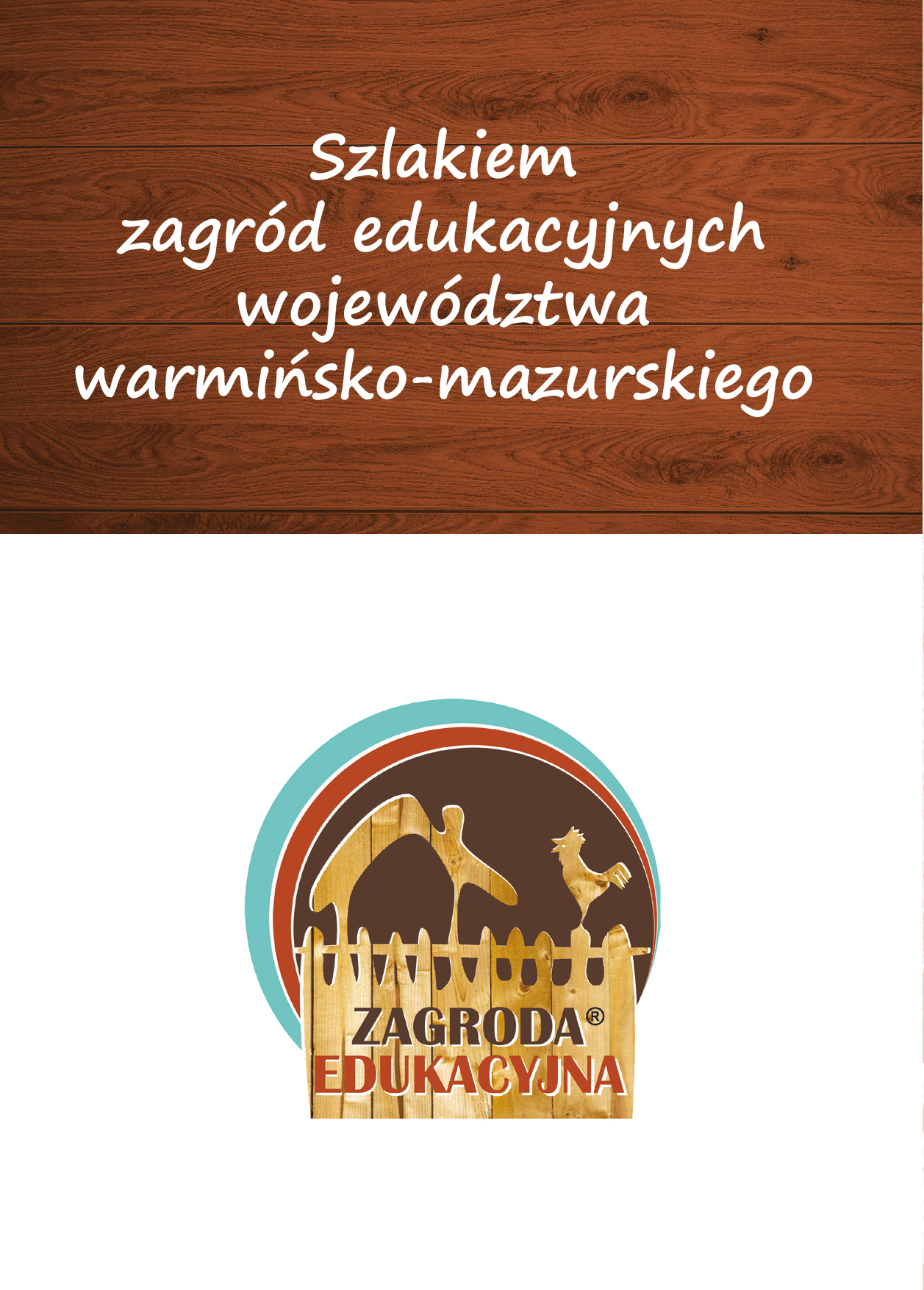 Szlakiem zagród edukacyjnych województwa warmińsko-mazurskiego