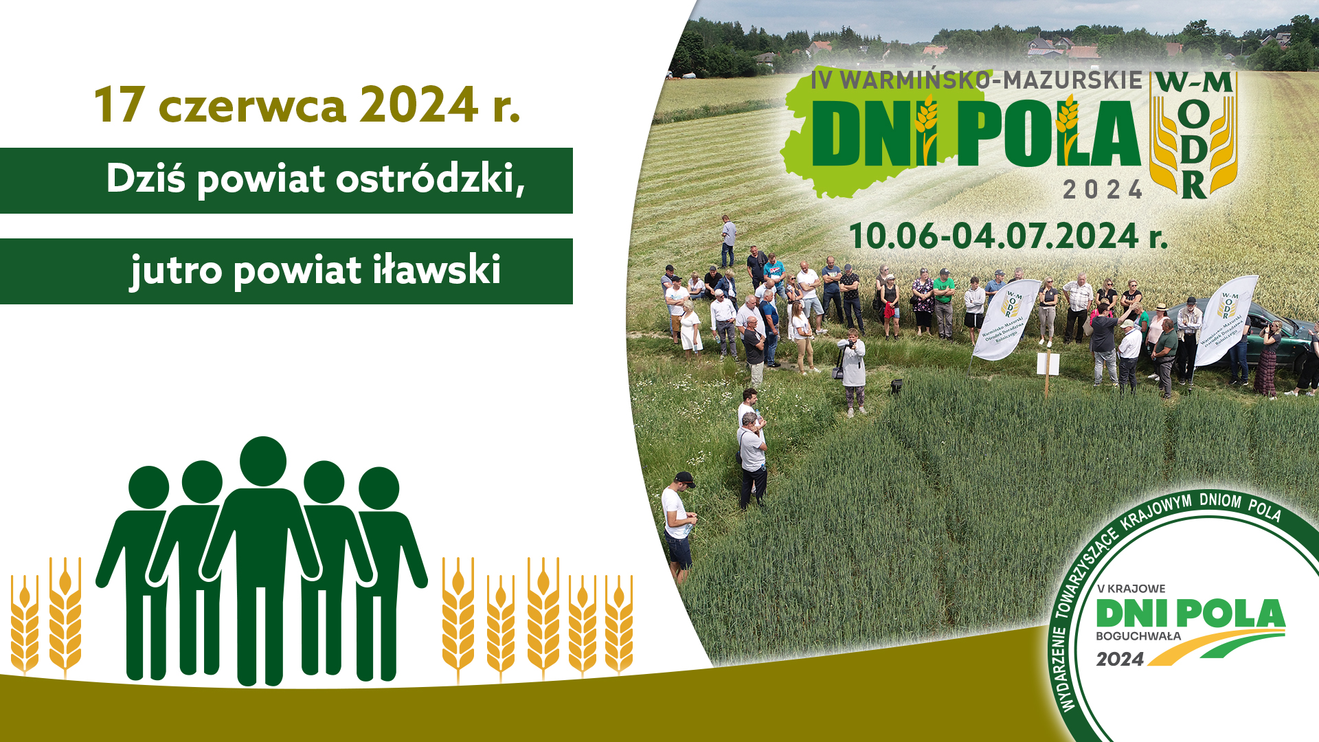 IV Warmińsko-Mazurskie Dni Pola 2024 - 17.06.2024 - jesteśmy na polach w powiecie ostródzkim!