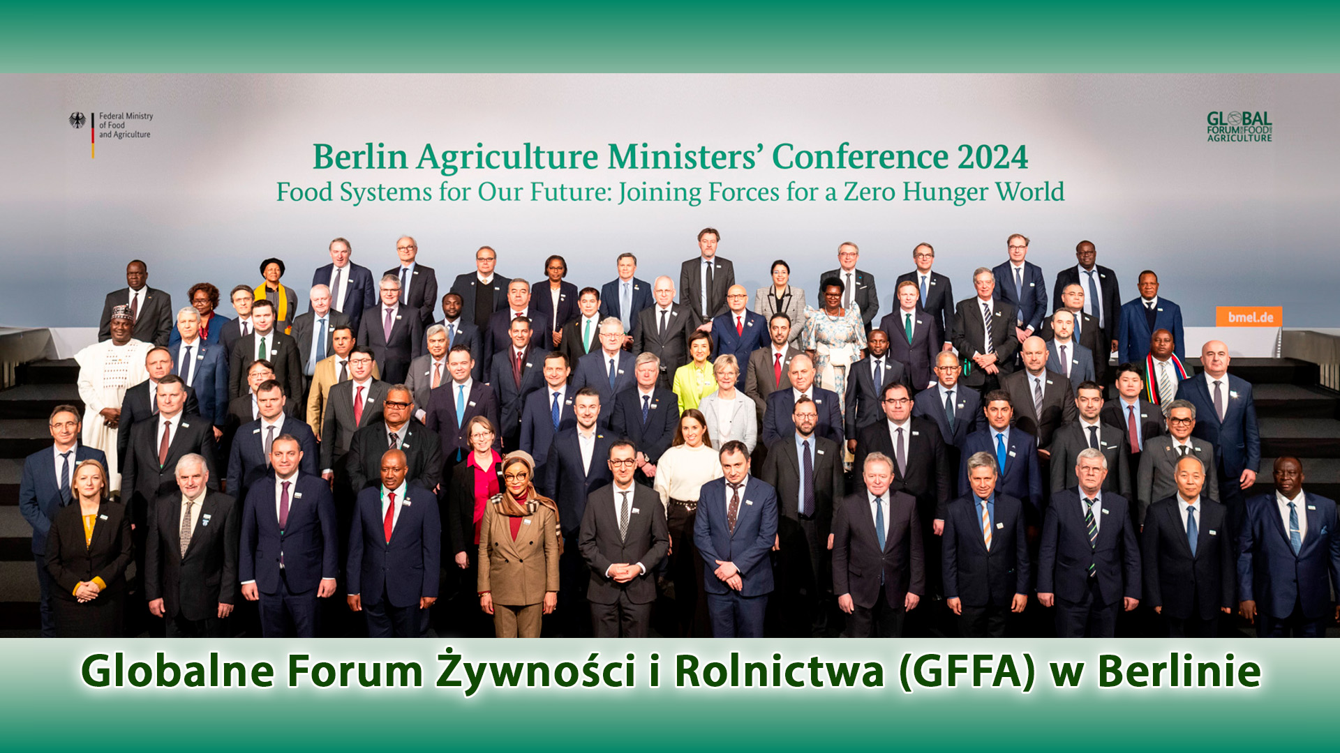 Światowy Szczyt Ministrów Rolnictwa w Berlinie.   Globalne Forum Żywności i Rolnictwa (GFFA).