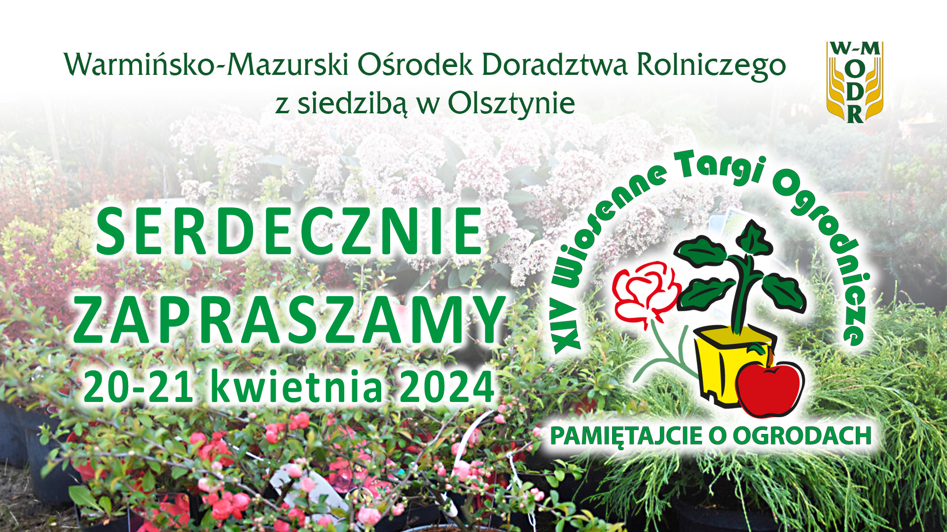 Zaplanuj swój sukces na XIV Wiosennych Targach Ogrodniczych "Pamiętajcie o ogrodach"! 20-21 kwietnia 2024 roku
