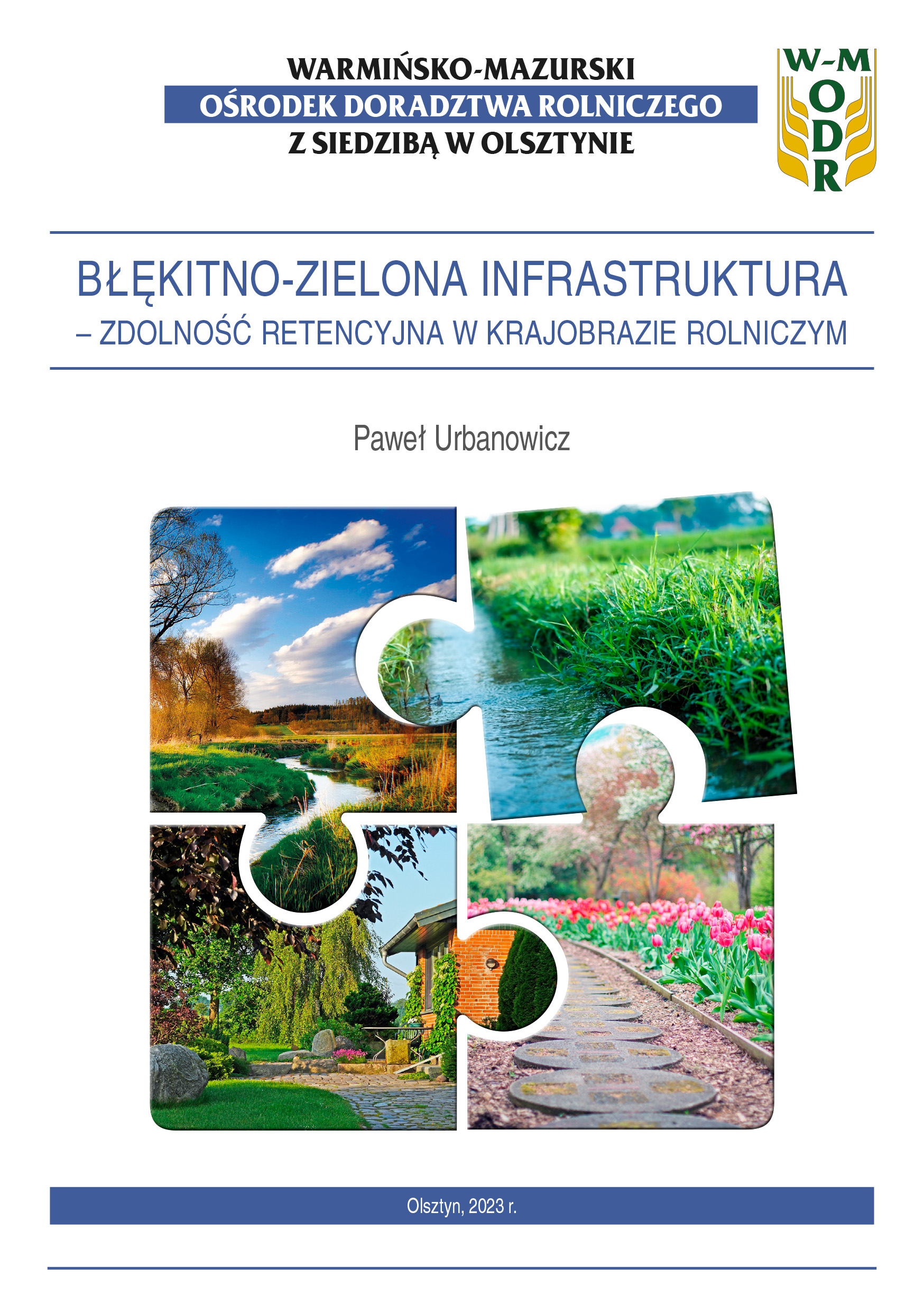 Błękitno-zielona infrastruktura – zdolność retencyjna w krajobrazie rolniczym