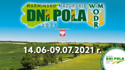 Warmińsko - Mazurskie Dni Pola 2021