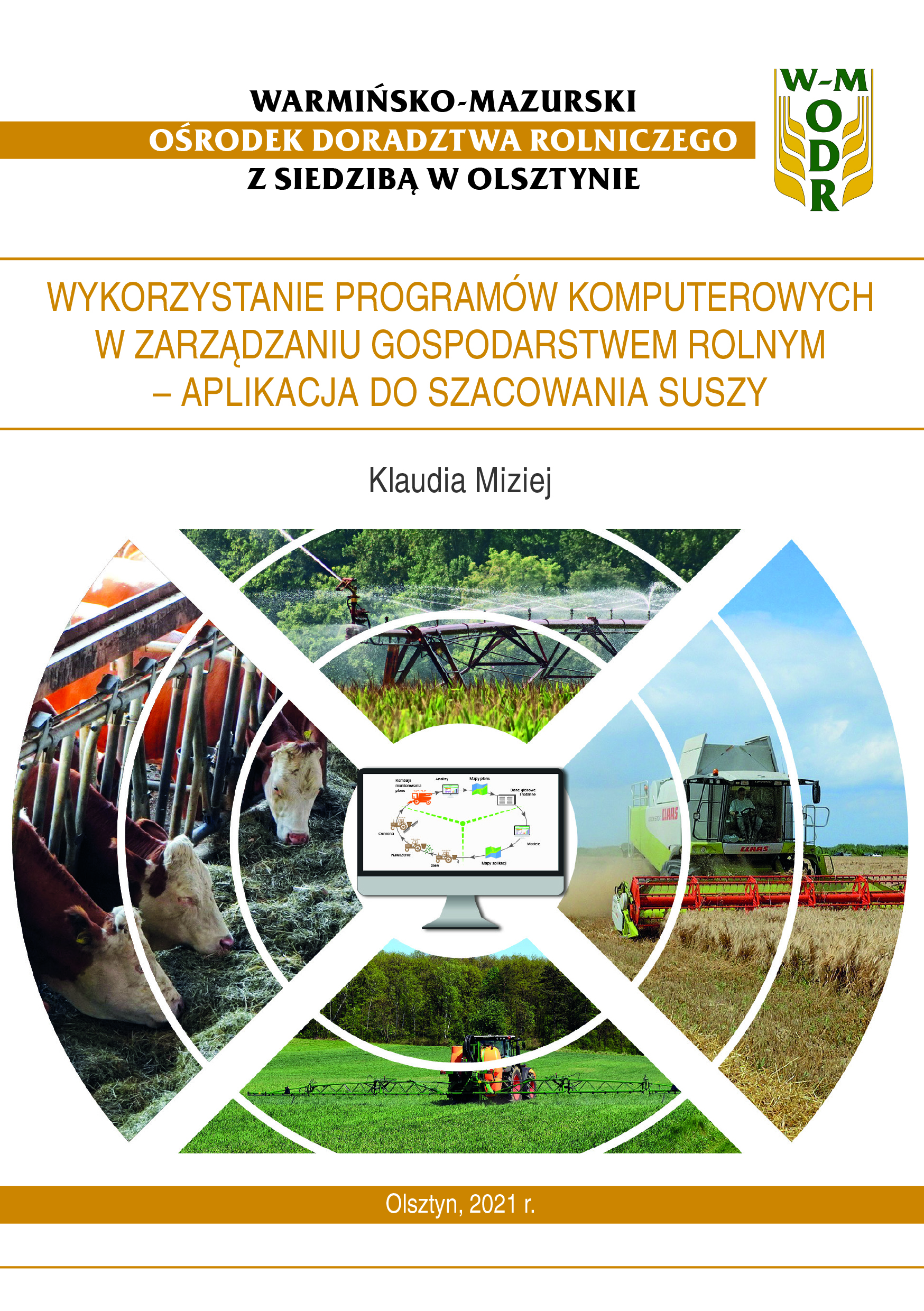 Wykorzystanie programów komputerowych w zarządzaniu gospodarstwem rolnym – aplikacja do szacowania suszy